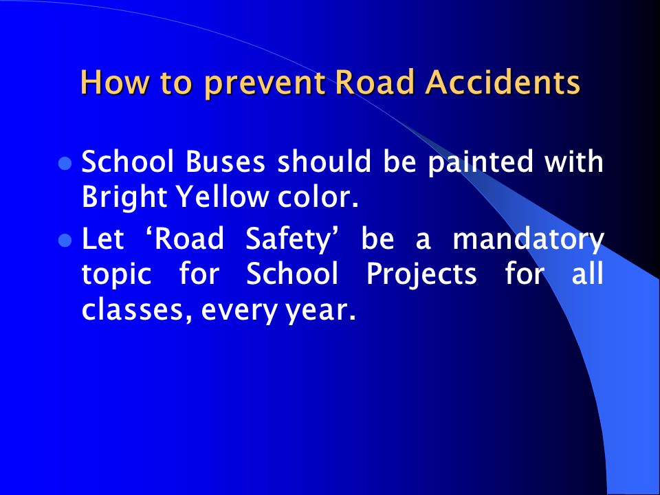 causes of the road accidents and solutions.